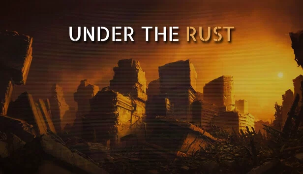 铁锈之下（Under the Rust） 游戏封面
