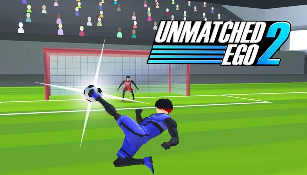 无与伦比的自我2 - 足球动作（Unmatched Ego 2 - Soccer Action） 游戏封面