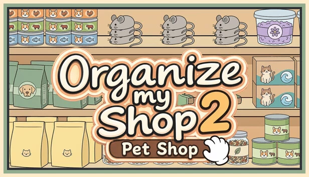 整理我的商店2：宠物店（Organize my Shop 2: Pet Shop） 游戏封面