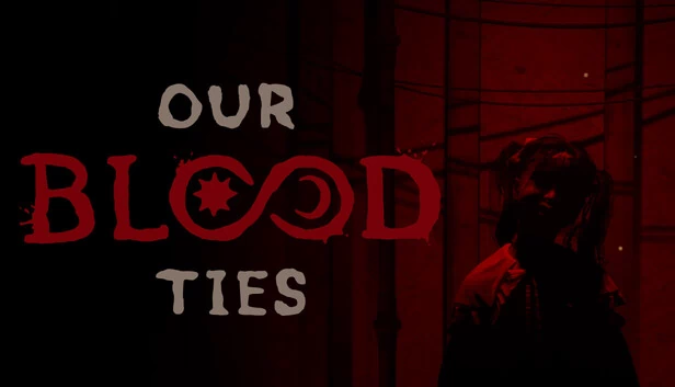 我们的血脉（Our Blood Ties） 游戏封面