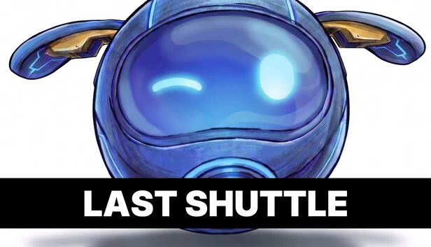 最后的穿梭机（Last Shuttle） 游戏封面