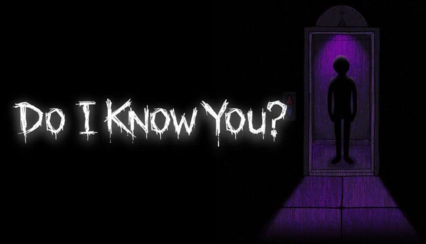 Do I Know You? 游戏封面