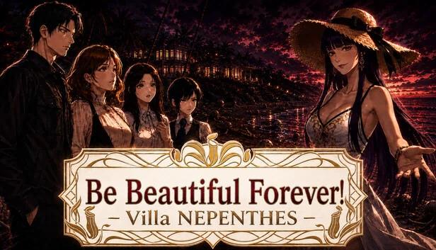 永远美丽 - 别墅NEPENTHES -（いつまでも美シク - Villa NEPENTHES -） 游戏封面