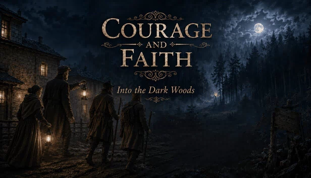 勇气与信念：深入黑暗森林（Courage and Faith: Into the Dark Woods） 游戏封面