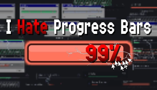 我讨厌进度条（I hate progress bars） 游戏封面