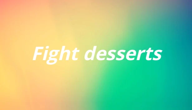 战斗甜点（Fight desserts） 游戏封面