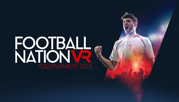 足球国度VR锦标赛2018（Football Nation VR Tournament 2018） 游戏封面