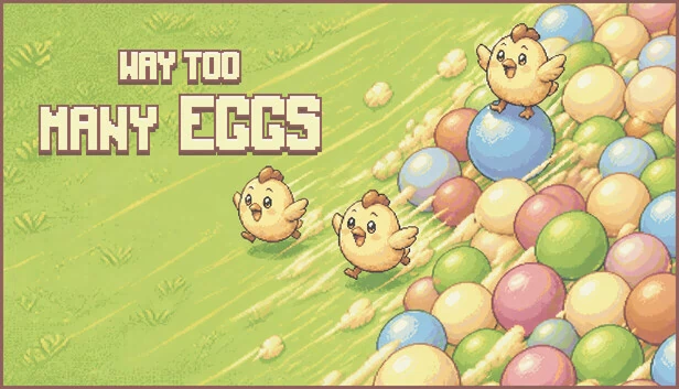 Way Too Many Eggs 游戏封面