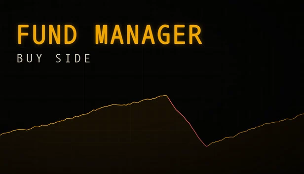 基金经理：买方（Fund Manager: Buy Side） 游戏封面
