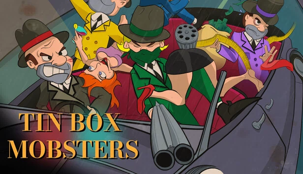 Tin Box Mobsters 游戏封面