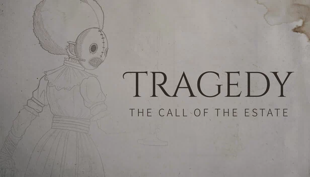 Tragedy : The Call of the Estate 游戏封面