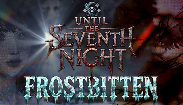 Until The Seventh Night - Frostbitten 游戏封面