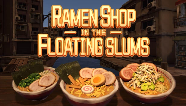 Ramen Shop in the Floating Slums 游戏封面