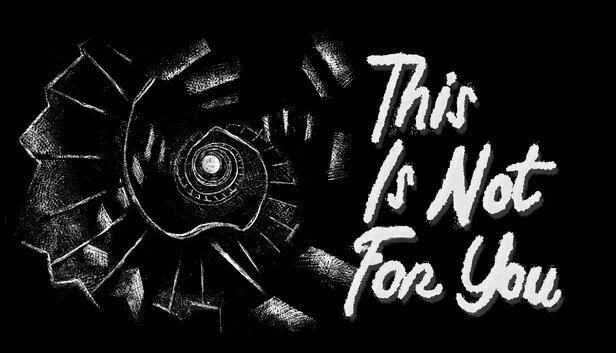 This Is Not For You 游戏封面