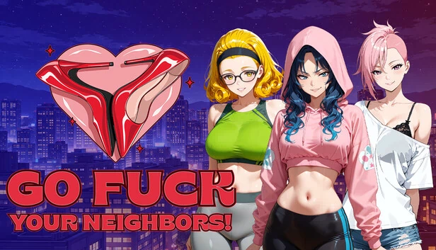 Go fuck your neighbors! 游戏封面