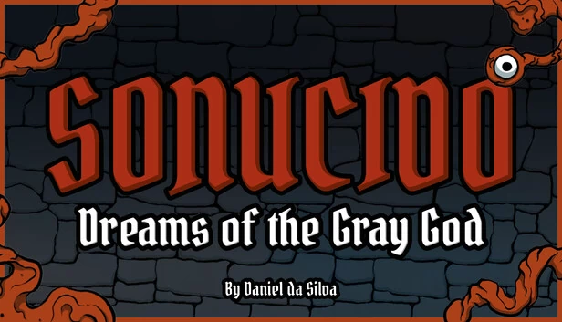 Sonucido: Dreams of the Gray God by Daniel da Silva 游戏封面