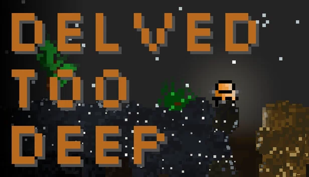 Delved Too Deep 游戏封面