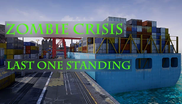 僵尸危机:最后的幸存者(Zombie Crisis: Last One Standing) 游戏封面