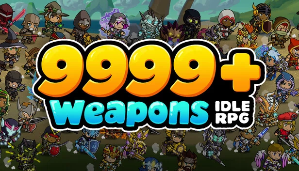 9999+ Weapons: Idle RPG 游戏封面