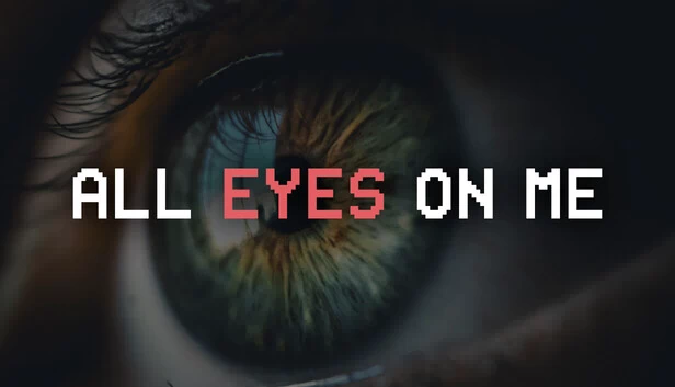 All Eyes on Me 游戏封面