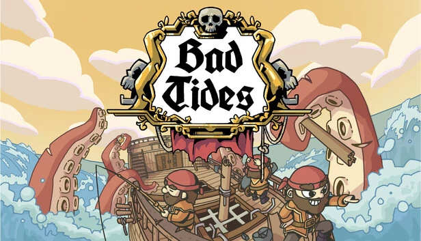 Bad Tides 游戏封面