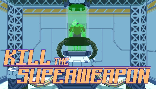 摧毁超级武器（Kill the Superweapon） 游戏封面