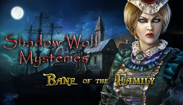 暗影狼之谜：家族祸根 收藏版（Shadow Wolf Mysteries: Bane of the Family Collector's Edition） 游戏封面