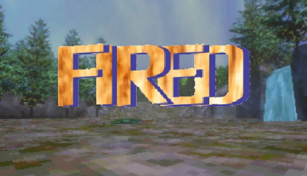 Fired 游戏封面