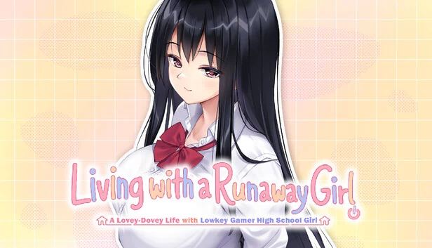 Living with a Runaway Girl ~A Lovey-Dovey Life with Lowkey Gamer High School Girl~ 游戏封面