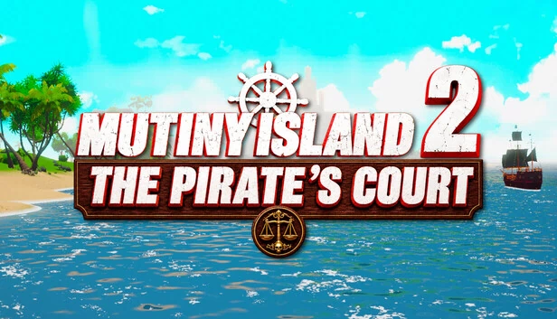 Mutiny Island 2: The Pirate's Court 游戏封面