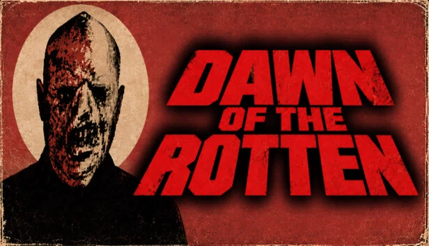 DAWN OF THE ROTTEN 游戏封面