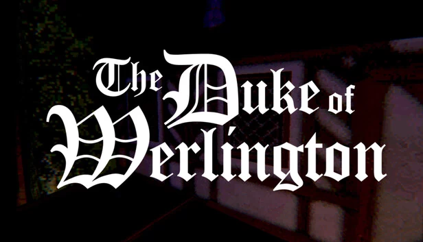 The Duke of Werlington 游戏封面