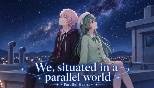 We, situated in a parallel world ~ Parallel Hearts ~ 游戏封面
