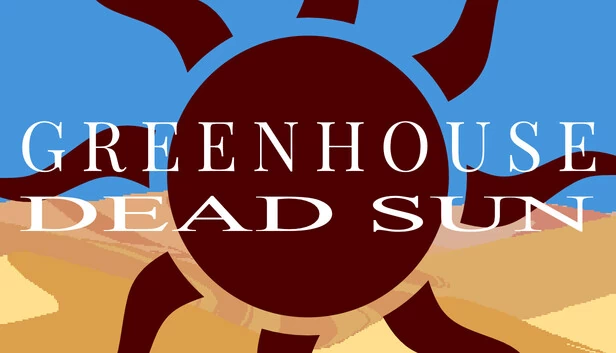 Greenhouse: Dead Sun 游戏封面