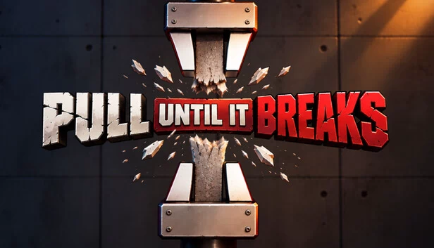 Pull Until It Breaks 游戏封面