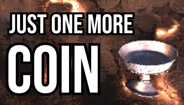 Just One More Coin 游戏封面