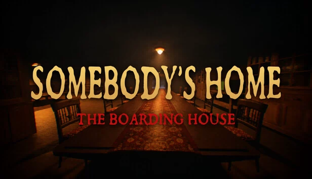 Somebody's Home: The Boarding House 游戏封面