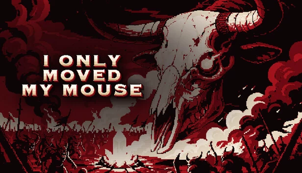 I Only Moved My Mouse 游戏封面
