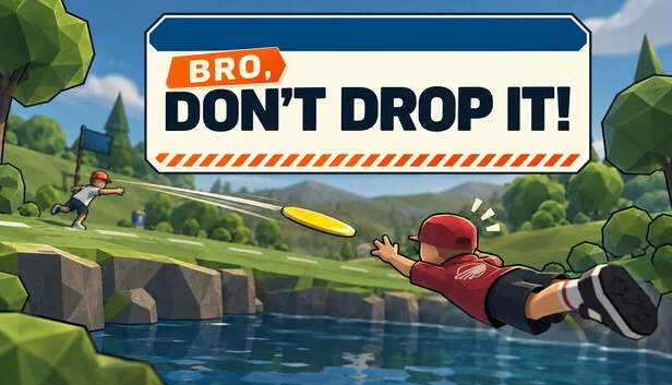 BRO, DON'T DROP IT! 游戏封面
