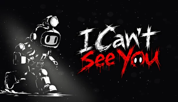 I Can't See You 游戏封面