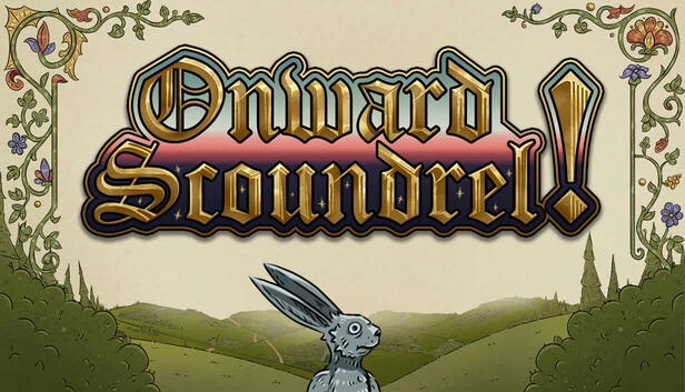 Onward Scoundrel! 游戏封面