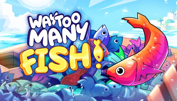 Way Too Many Fish! 游戏封面