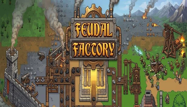 Feudal Factory 游戏封面