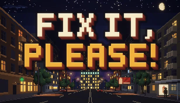 Fix it, Please! 游戏封面
