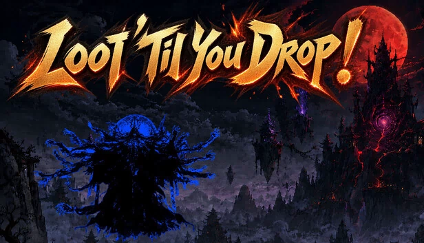 Loot 'Til You Drop 游戏封面