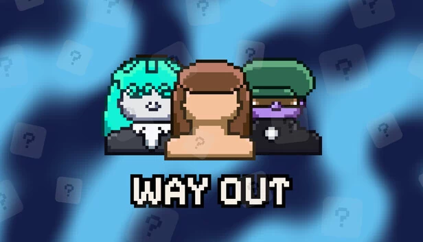 Way Out 游戏封面