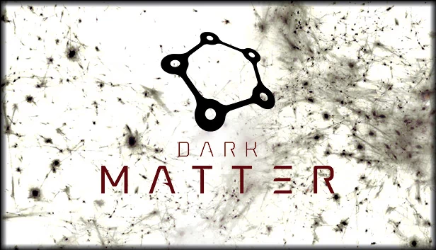 暗物质（Dark Matter） 游戏封面