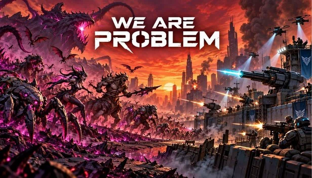 We Are Problem 游戏封面