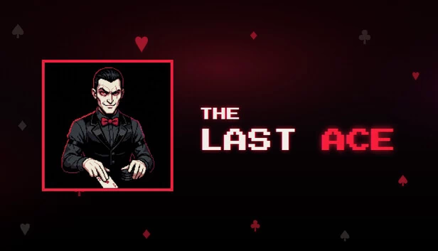 The Last Ace - Blackjack Roguelike 游戏封面