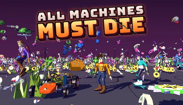 All Machines Must Die 游戏封面